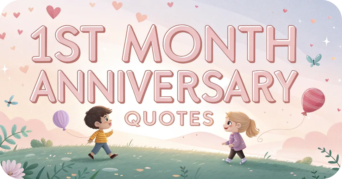 1st-month-anniversary-quotes
