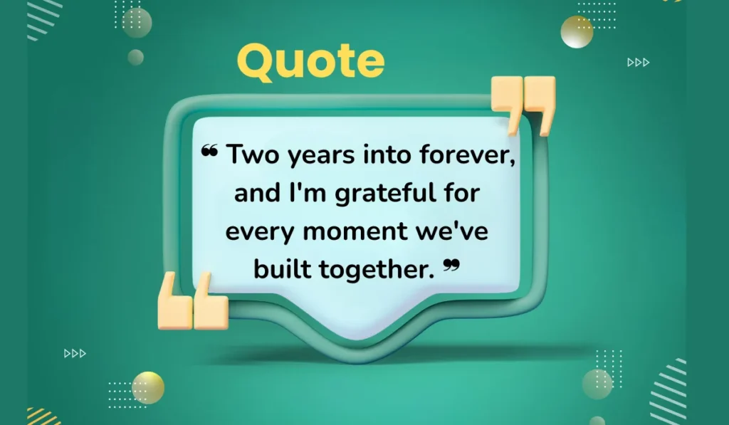 Heartfelt 2 Year Anniversary Quotes for Your Spouse