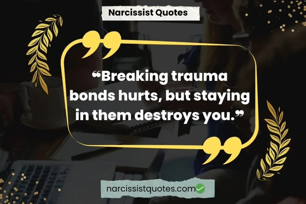 abuse-quotes-for-breaking-trauma-bonds