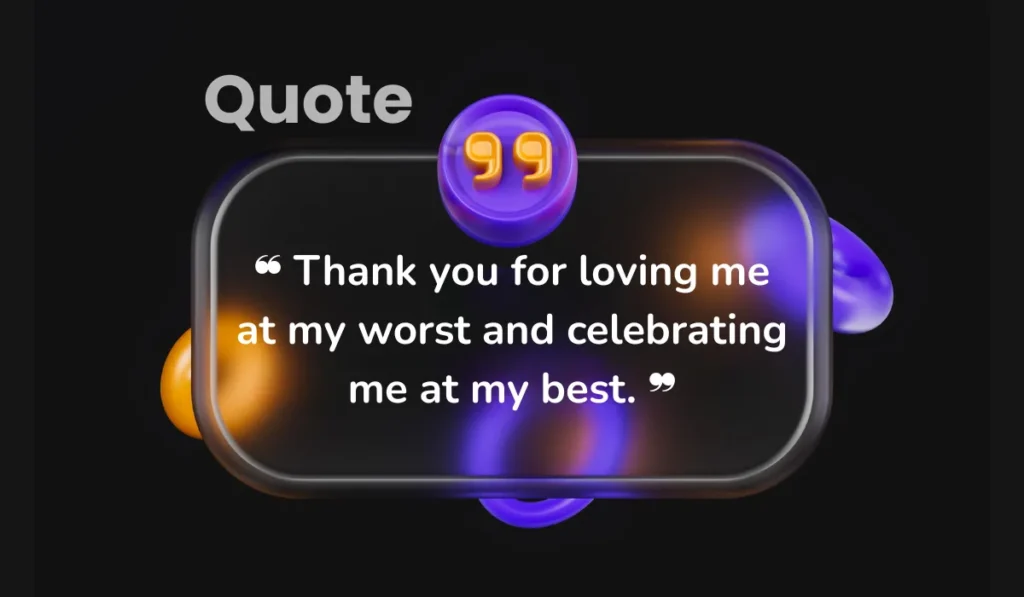 appreciation-quotes-for-loving-me-unconditionally