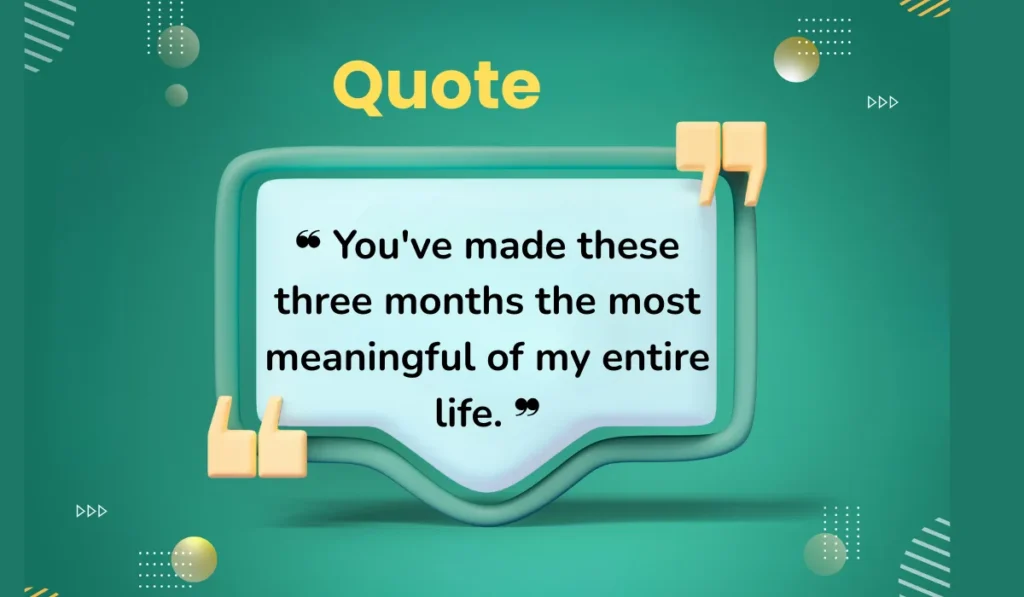 heartfelt-3-month-anniversary-quotes-for-boyfriend-or-girlfriend