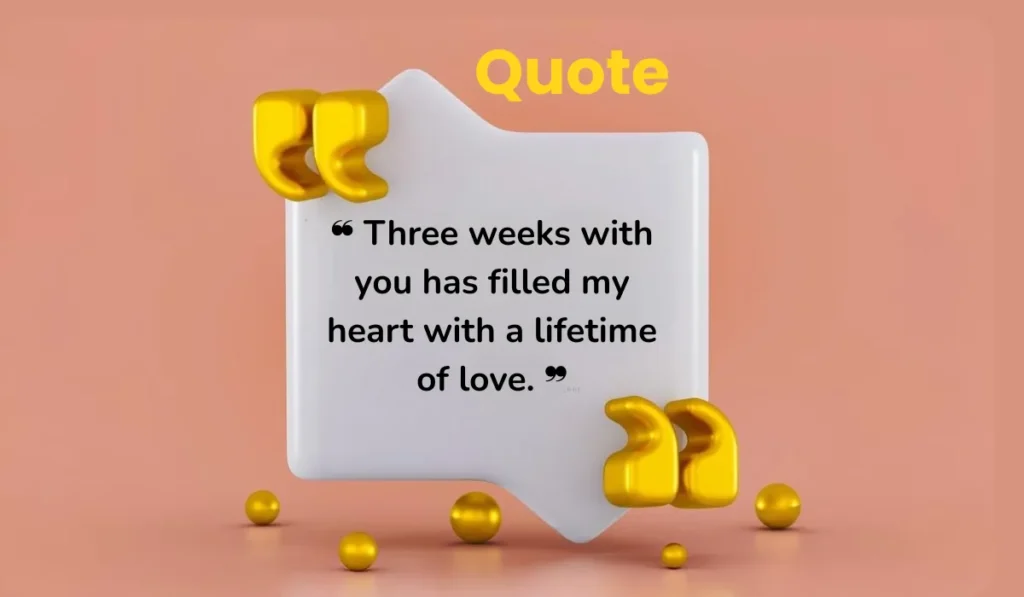 heartfelt-anniversary-quotes-for-3-weeks-of-love