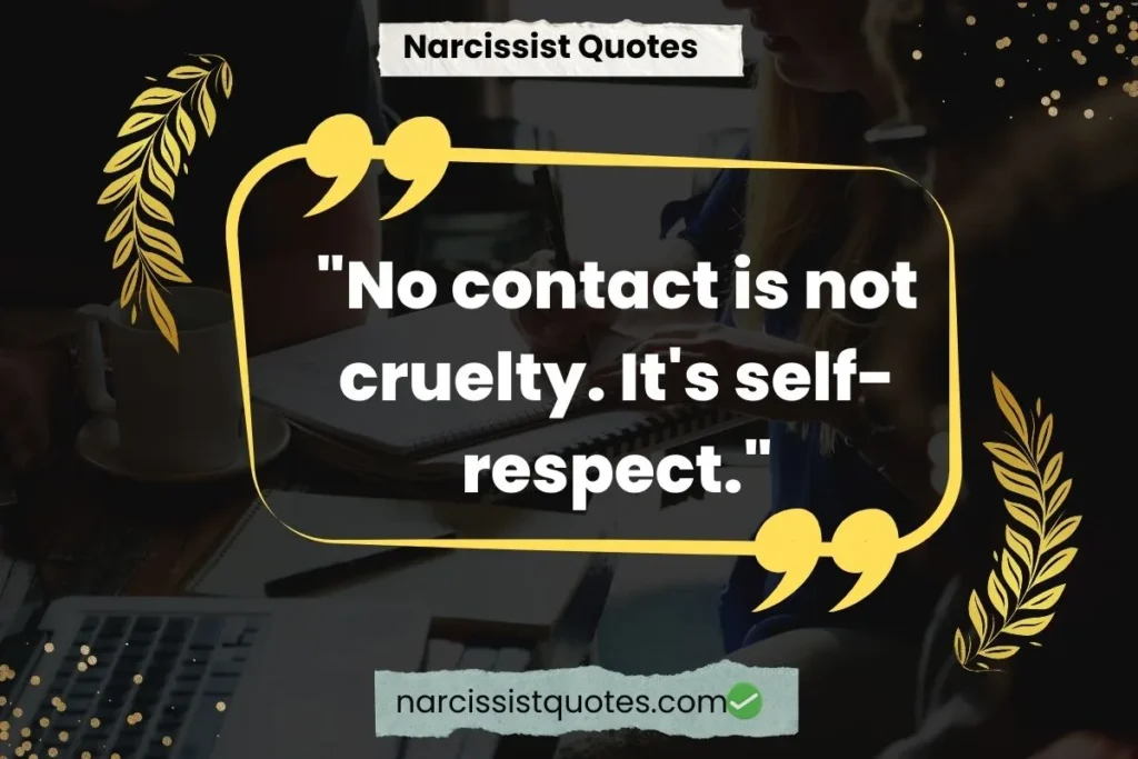 no-contact-and-walking-away-narcissists-quotes