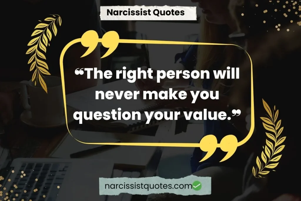 recognizing-your-true-worth-narcissist-quotes