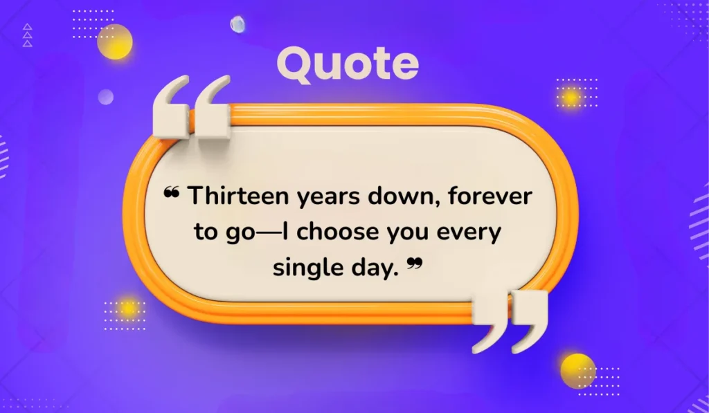 romantic-13-year-anniversary-quotes-for-husband