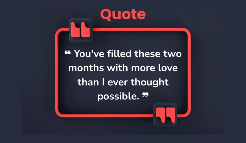 romantic-two-month-anniversary-quotes-for-him-or-her