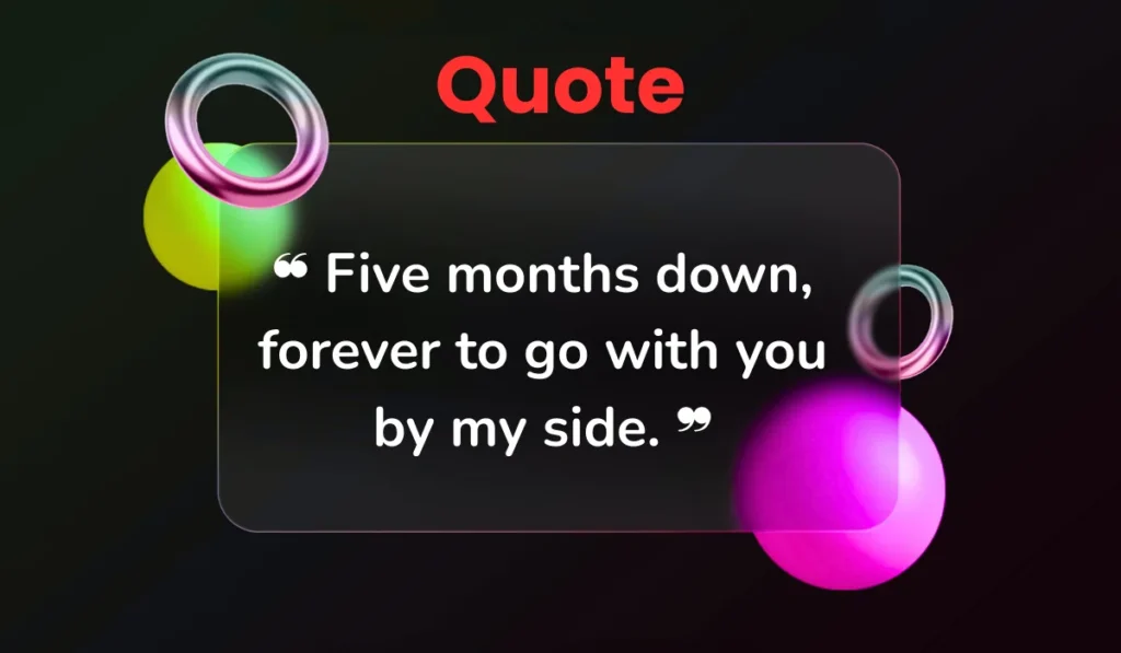 sweet-and-cute-5-month-anniversary-quotes