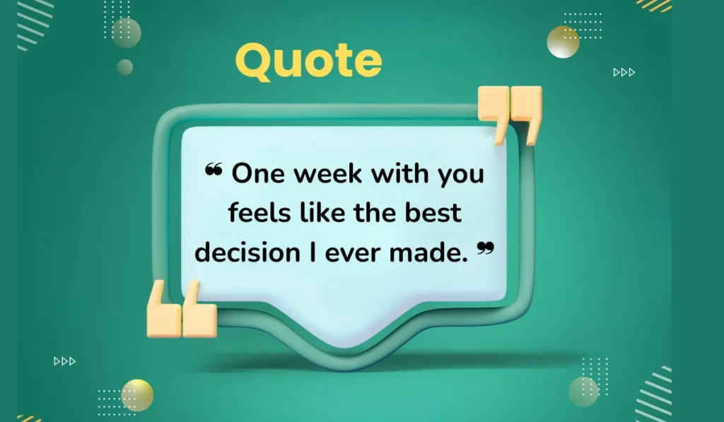 sweet-one-week-together-quotes-for-social-media