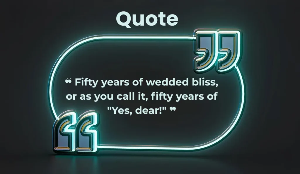 funny-50th-wedding-anniversary-quotes