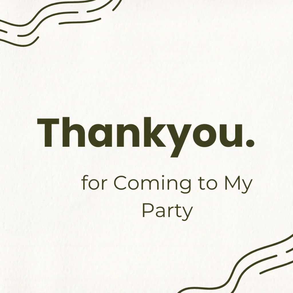 short-thank-you-for-coming-to-my-party-messages