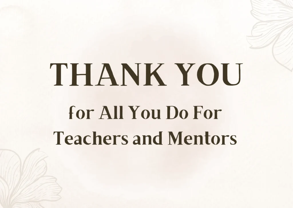 thank-you-for-all-you-do-for-teachers-and-mentors